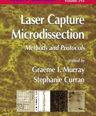 خرید و دانلود نسخه کامل کتاب Laser Capture Microdissection: Methods and Protocols