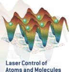 خرید و دانلود نسخه کامل کتاب Laser Control of Atoms and Molecules (International Series of Monographs on Physics)
