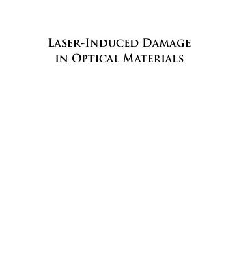 خرید و دانلود نسخه کامل کتاب Laser-Induced Damage in Optical Materials