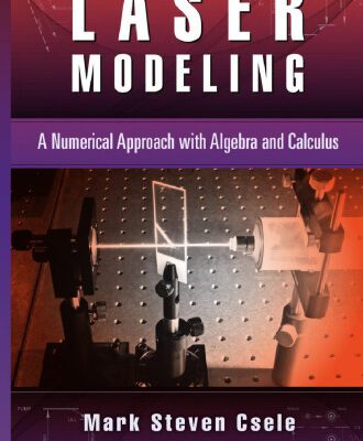 خرید و دانلود نسخه کامل کتاب Laser Modeling: A Numerical Approach with Algebra and Calculus