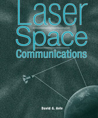 خرید و دانلود نسخه کامل کتاب Laser Space Communications (Artech House Space Technology and Applications)