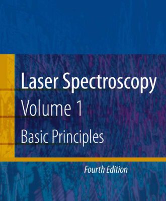 خرید و دانلود نسخه کامل کتاب Laser Spectroscopy: Vol. 1 Basic Principles