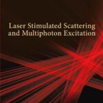 خرید و دانلود نسخه کامل کتاب Laser Stimulated Scattering and Multiphoton Excitation