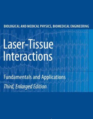 خرید و دانلود نسخه کامل کتاب Laser-tissue interactions: fundamentals and applications