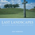 خرید و دانلود نسخه کامل کتاب Last Landscapes: The Architecture of the Cemetery in the West