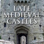 خرید و دانلود نسخه کامل کتاب Late Medieval Castles