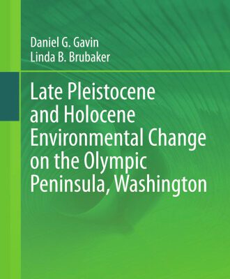 خرید و دانلود نسخه کامل کتاب Late Pleistocene and Holocene Environmental Change on the Olympic Peninsula, Washington