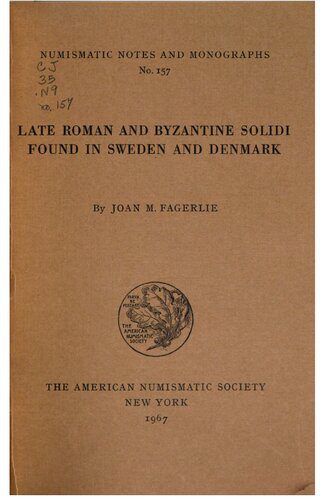 خرید و دانلود نسخه کامل کتاب Late Roman and Byzantine Solidi Found in Sweden and Denmark_68c4d1c0255a2.jpeg خرید و دانلود نسخه کامل کتاب Late Roman and Byzantine Solidi Found in Sweden and Denmark