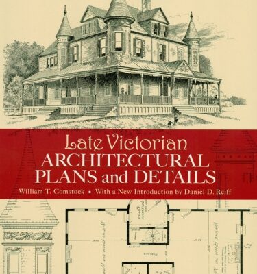 خرید و دانلود نسخه کامل کتاب Late Victorian Architectural Plans and Details