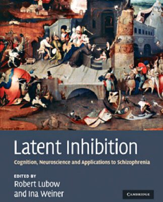 خرید و دانلود نسخه کامل کتاب Latent Inhibition: Cognition, Neuroscience and Applications to Schizophrenia