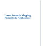 خرید و دانلود نسخه کامل کتاب Latent Semantic Mapping: Principles And Applications (Synthesis Lectures on Speech and Audio Processing)