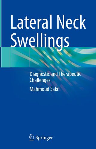 خرید و دانلود نسخه کامل کتاب Lateral Neck Swellings: Diagnostic and Therapeutic Challenges_68b5f7435de5c.jpeg خرید و دانلود نسخه کامل کتاب Lateral Neck Swellings: Diagnostic and Therapeutic Challenges