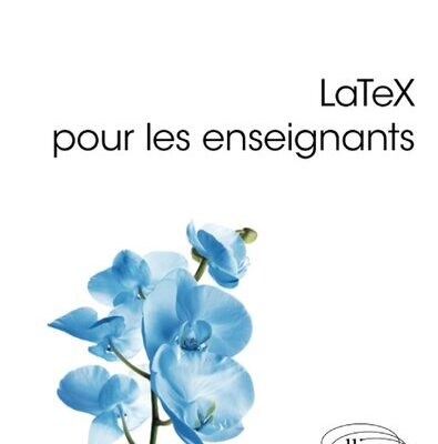 خرید و دانلود نسخه کامل کتاب Latex pour les enseignants