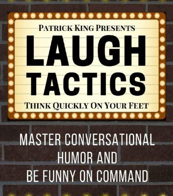 خرید و دانلود نسخه کامل کتاب Laugh Tactics: Master Conversational Humor and Be Funny On Command – Think Quickly on Your Feet