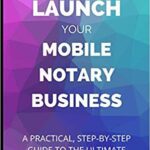 خرید و دانلود نسخه کامل کتاب Launch Your Mobile Notary Business: A Practical, Step-by-Step Guide to a Side Hustle on a Shoestring –  +  PDF