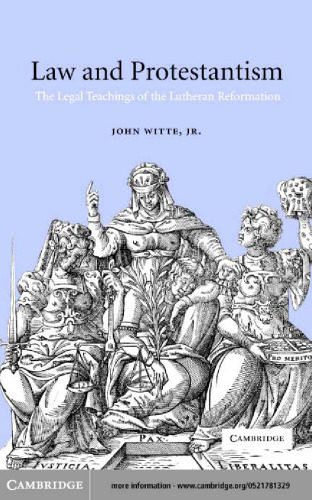 خرید و دانلود نسخه کامل کتاب Law and Protestantism: The Legal Teachings of the Lutheran Reformation_68cf4e9ac3e76.jpeg خرید و دانلود نسخه کامل کتاب Law and Protestantism: The Legal Teachings of the Lutheran Reformation