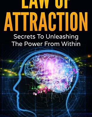 خرید و دانلود نسخه کامل کتاب Law of Attraction: Secrets To Unleashing The Power From Within –  +  Pdf