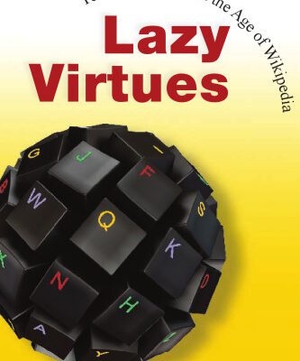 خرید و دانلود نسخه کامل کتاب Lazy Virtues: Teaching Writing in the Age of Wikipedia