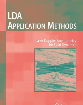 خرید و دانلود نسخه کامل کتاب LDA Application Methods: Laser Doppler Anemometry for Fluid Dynamics