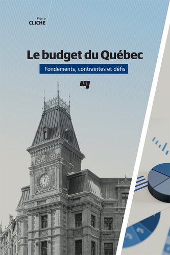 خرید و دانلود نسخه کامل کتاب Le budget du Québec. Fondements, contraintes et défis_68d74082b64db.jpeg خرید و دانلود نسخه کامل کتاب Le budget du Québec. Fondements, contraintes et défis