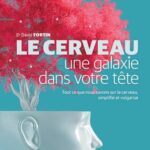 خرید و دانلود نسخه کامل کتاب Le cerveau, une galaxie dans votre tête : tout ce que nous savons sur le cerveau, simplifié et vulgarisé