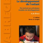 خرید و دانلود نسخه کامل کتاب Le développement de l’enfant: Du normal aux principaux troubles du développement