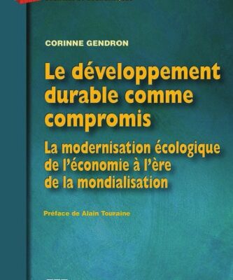 خرید و دانلود نسخه کامل کتاب Le développement durable comme compromis : La modernisation écologique de l’économie à l’ère de la mondialisation