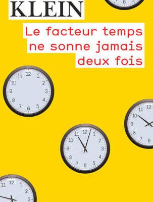خرید و دانلود نسخه کامل کتاب Le facteur temps ne sonne jamais deux fois