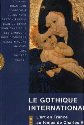 خرید و دانلود نسخه کامل کتاب Le gothique international. L’art en France au temps de Charles VI