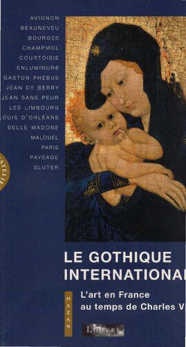 خرید و دانلود نسخه کامل کتاب Le gothique international. L’art en France au temps de Charles VI_68d17f70d8a04.jpeg خرید و دانلود نسخه کامل کتاب Le gothique international. L’art en France au temps de Charles VI