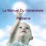 خرید و دانلود نسخه کامل کتاب Le Manuel Du Généraliste – Pédiatrie