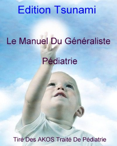خرید و دانلود نسخه کامل کتاب Le Manuel Du Généraliste – Pédiatrie_68b65beca0344.jpeg خرید و دانلود نسخه کامل کتاب Le Manuel Du Généraliste – Pédiatrie