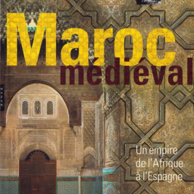 خرید و دانلود نسخه کامل کتاب Le Maroc Médiéval. Un empire de l’Afrique à l’Espagne
