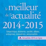 خرید و دانلود نسخه کامل کتاب Le meilleur de l’actualité 2014-2015 : Concours et examens 2015 (Concours Ecoles de Management)