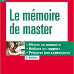 خرید و دانلود نسخه کامل کتاب Le mémoire de master – – Piloter un mémoire, rédiger un rapport, préparer une soutenance: Piloter un mémoire, rédiger un rapport, préparer une soutenance (5th Edition) – + pdf