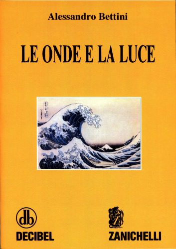 خرید و دانلود نسخه کامل کتاب Le onde e la luce_68be37108a53e.jpeg خرید و دانلود نسخه کامل کتاب Le onde e la luce