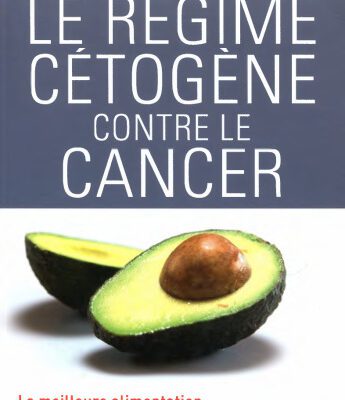 خرید و دانلود نسخه کامل کتاب Le régime cétogène contre le cancer