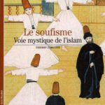 خرید و دانلود نسخه کامل کتاب Le soufisme: Voie mystique de l’islam