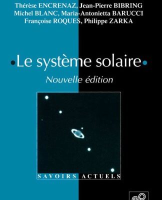 خرید و دانلود نسخه کامل کتاب Le Système solaire (Nouvelle édition)