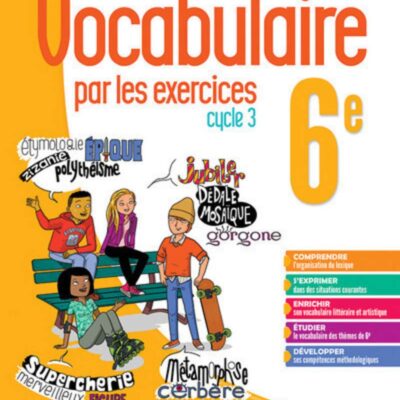 خرید و دانلود نسخه کامل کتاب Le Vocabulaire par les exercices 6e – version corrigée