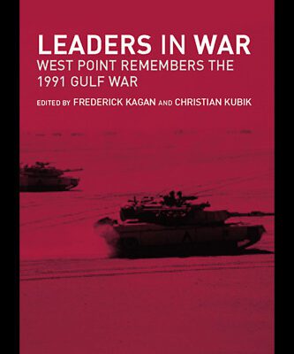 خرید و دانلود نسخه کامل کتاب Leaders in War: West Point Remembers the 1991 Gulf War (Cass Military Studies)