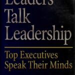 خرید و دانلود نسخه کامل کتاب Leaders talk leadership: top executives speak their minds