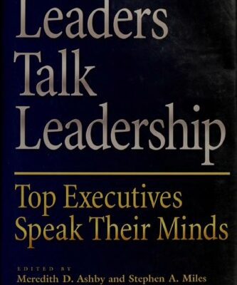 خرید و دانلود نسخه کامل کتاب Leaders talk leadership: top executives speak their minds