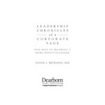خرید و دانلود نسخه کامل کتاب Leadership Chronicles of a Corporate Sage: Five Keys to Becoming a More Effective Leader