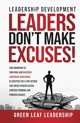 خرید و دانلود نسخه کامل کتاب Leadership Development: Leaders Don’t Make Excuses!: Take Ownership of Your Role and Overcome Leadership Challenges by Adopting the 3-Step Method That … Strategic Thinking, and Powerful Results – + Pdf_68b6b4e1bf931.jpeg خرید و دانلود نسخه کامل کتاب Leadership Development: Leaders Don’t Make Excuses!: Take Ownership of Your Role and Overcome Leadership Challenges by Adopting the 3-Step Method That … Strategic Thinking, and Powerful Results – + Pdf
