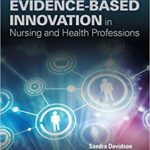 خرید و دانلود نسخه کامل کتاب Leadership for Evidence-Based Innovation in Nursing and Health Professions