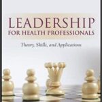 خرید و دانلود نسخه کامل کتاب Leadership For Health Professionals Theory, Skills, and Applications