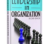 خرید و دانلود نسخه کامل کتاب Leadership in Organization : Second Edition (101 Non-Fiction Series Book 12)  [2021] –  +  pdf