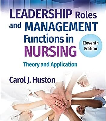 خرید و دانلود نسخه کامل کتاب Leadership Roles and Management Functions in Nursing: Theory and Application (11th Edition) – + Pdf