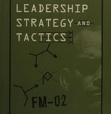 خرید و دانلود نسخه کامل کتاب Leadership Strategy and Tactics: Field Manual